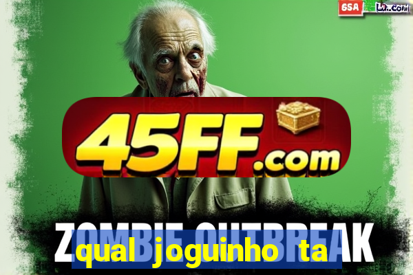 qual joguinho ta pagando agora